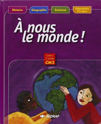 Stock image for nous le monde ! CM2 CM2 (Le manuel ) for sale by Ammareal