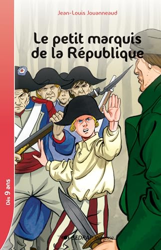 9782841177813: Le petit marquis de la Rpublique CM1/CM2 (Le roman )