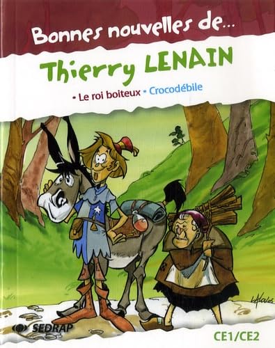 Beispielbild fr Bonnes nouvelles de . Thierry Lenain : Le roi boiteux, Crocodbile zum Verkauf von Ammareal