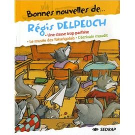 Beispielbild fr Bonnes Nouvelles de. Rgis Delpeuch CE2/CM1 (Le recueil de nouvelles) zum Verkauf von Ammareal