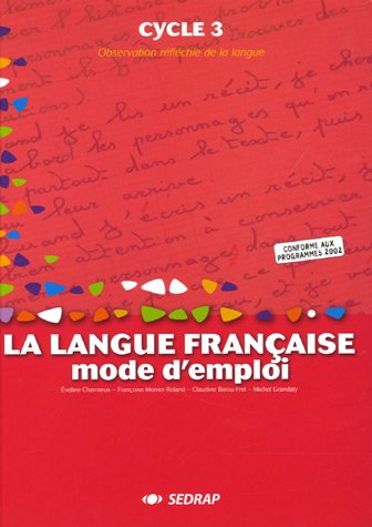 Stock image for Langue franaise, mode d'emploi, cycle 3 for sale by Chapitre.com : livres et presse ancienne