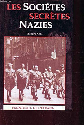 Beispielbild fr Les Socits Secrtes nazies zum Verkauf von A TOUT LIVRE