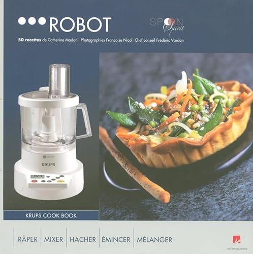 Stock image for Robot krups cook book - 50 recettes for sale by Ammareal
