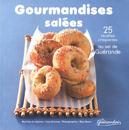 Stock image for Gourmandises sales - 25 recettes craquantes au sel de Gurande Streeter, Lissa et Nurra, Rina for sale by BIBLIO-NET