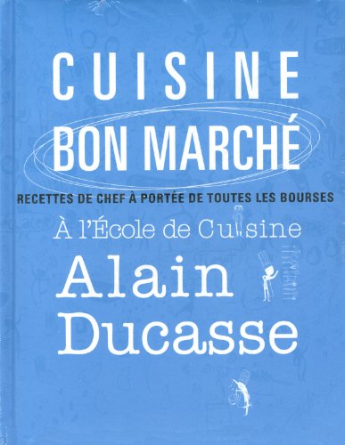 9782841235452: Cuisine bon march: Recettes de chef  porte de toutes les bourses