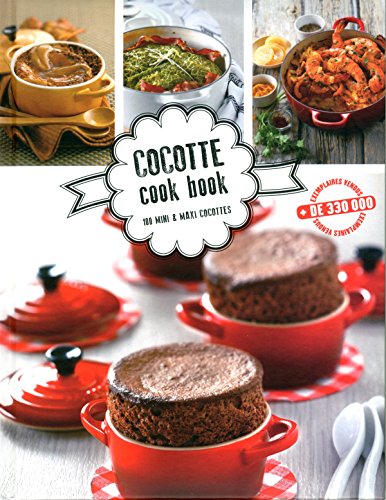 Stock image for cocotte cook book ; 100 mini & maxi cocottes for sale by Chapitre.com : livres et presse ancienne