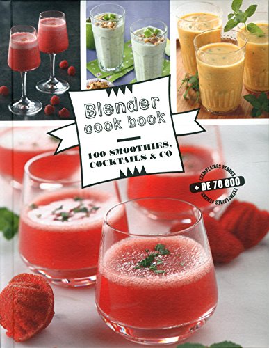 Immagine stock per Blender Cook Book: 100 smoothies, cocktails & co