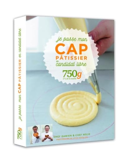 9782841238798: Je passe mon CAP Ptissier en candidat libre 750g