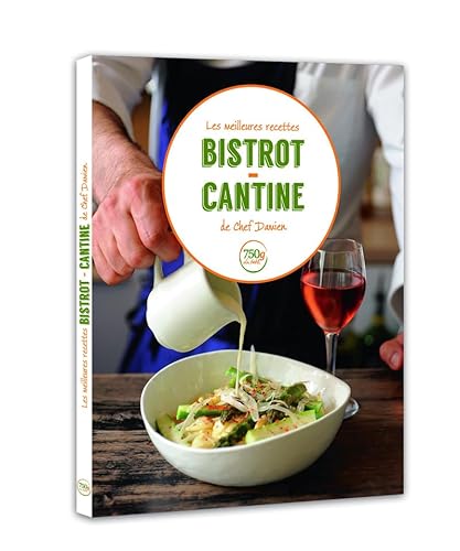 Stock image for Les meilleures recettes bistrot-cantine de Chef Damien (French Edition) for sale by Books From California