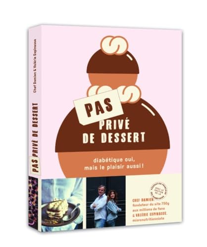 Beispielbild fr Pas Priv De Dessert : Diabtique Oui, Mais Le Plaisir Aussi ! zum Verkauf von RECYCLIVRE