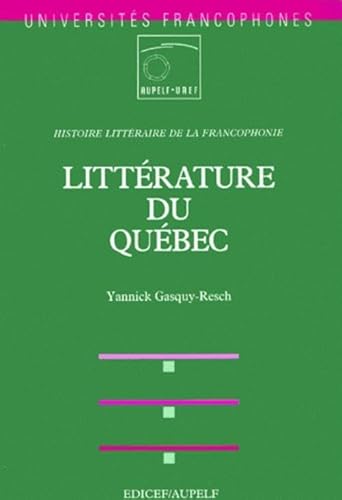 Beispielbild fr Littrature du Qubec zum Verkauf von Better World Books