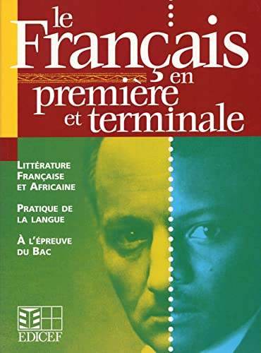Imagen de archivo de Le Franais en premire et terminale a la venta por Gallix
