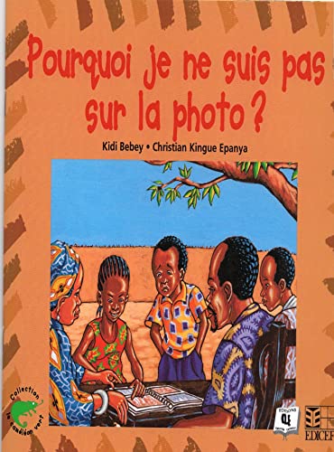 Stock image for Pourquoi je ne suis pas sur la photo ? for sale by WorldofBooks