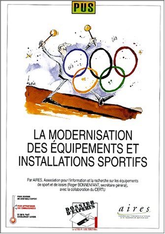 Beispielbild fr La modernisation des quipements et installations sportifs zum Verkauf von Ammareal