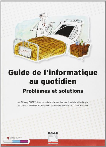 9782841305162: Guide de l'informatique au quotidien - Problmes et solutions