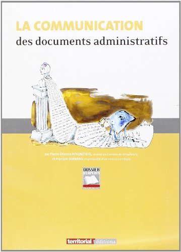 9782841305971: La communication des documents administratifs