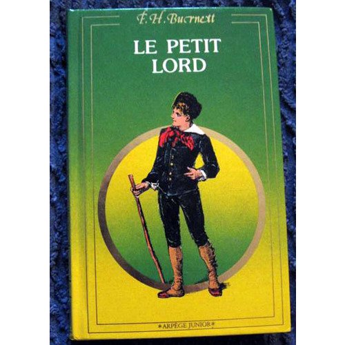Beispielbild fr Le petit lord (Arpge junior) zum Verkauf von Ammareal