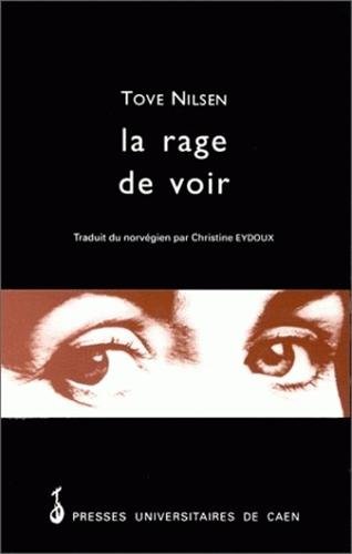 Stock image for La Rage de voir for sale by Ammareal