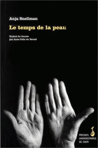Beispielbild fr Le temps de la peau zum Verkauf von Chapitre.com : livres et presse ancienne