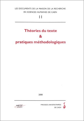 Beispielbild fr Documents de la MRSH, numro 11. Thorie du texte et pratiques mthodologiques zum Verkauf von medimops