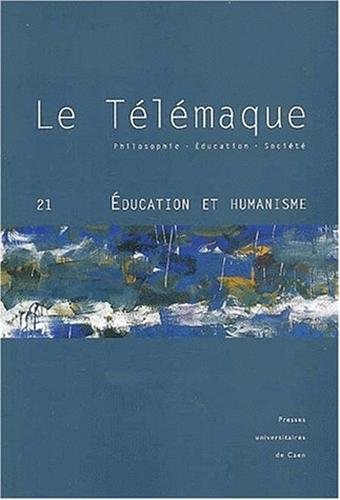 Stock image for Le Tlmaque, N 21 : Education et humanisme for sale by Ammareal