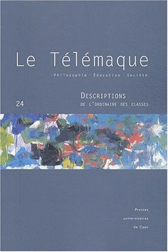 Stock image for Le Tlmaque, N 24 : Descriptions de l'ordinaire des classes for sale by Ammareal