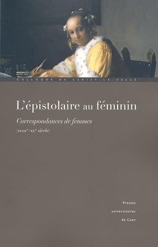 9782841332403: L'pistolaire au fminin: Correspondances de femmes XVIIIe-XXe sicle