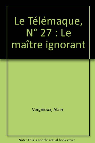 9782841332526: Le Tlmaque, N 27 : Le matre ignorant