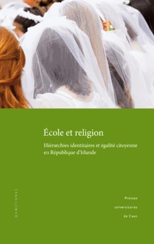 9782841333769: cole et religion - hirarchies identitaires et galit citoyenne en Rpublique d'Irlande