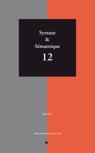 Beispielbild fr Syntaxe & Smantique, N 12/2011 : [Broch] LE QUERLER NICOLE zum Verkauf von BIBLIO-NET