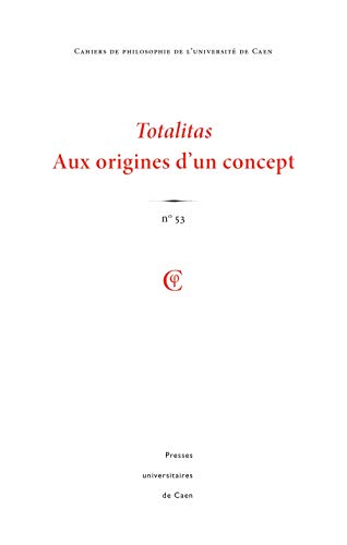 Beispielbild fr Cahiers de Philosophie de l'Universit de Caen, N 53/2016. Totalitas [Broch] POURADIER MAUD zum Verkauf von BIBLIO-NET