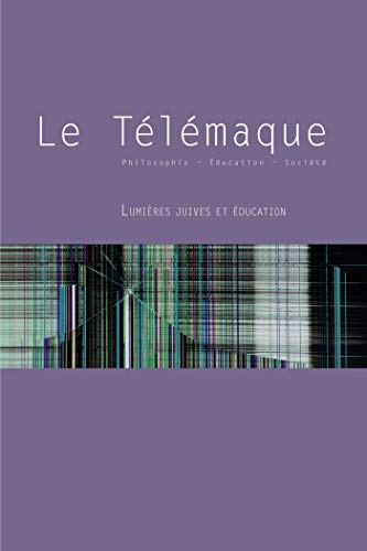 Stock image for Le Telemaque, N 52/2017. Lumieres Juives et Education for sale by Librairie Th  la page