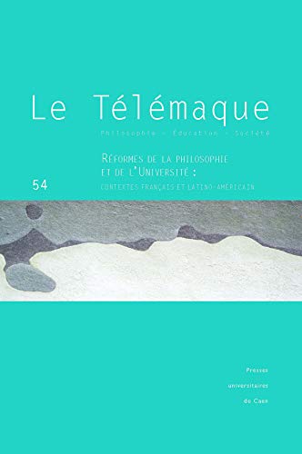 9782841338986: Le Telemaque, N 54/2018. Reformes de la Philosophie et de l'Universi