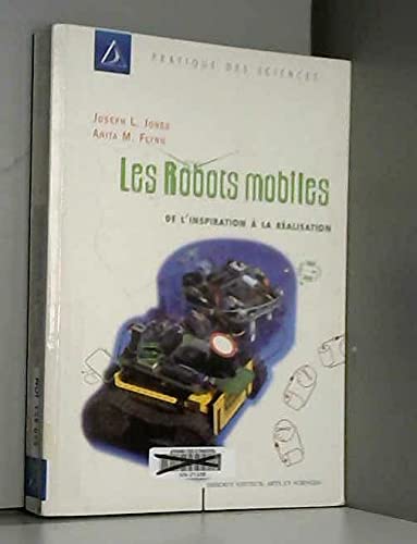 9782841340323: Les robots mobiles, de l'inspiration  la ralisation