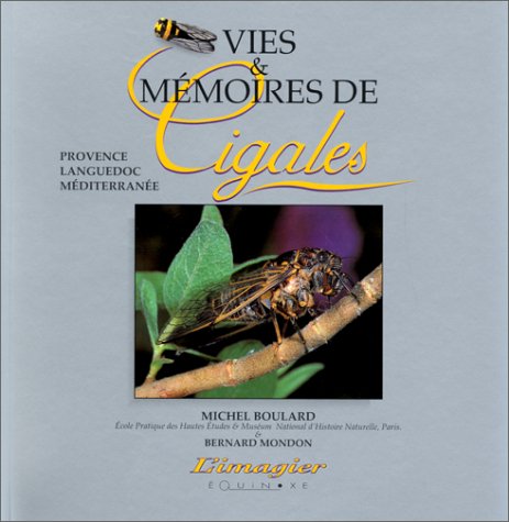 Beispielbild fr Vies & mmoires de cigales zum Verkauf von Ammareal