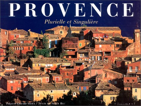 Beispielbild fr Provence : Plurielle et singulire zum Verkauf von Ammareal