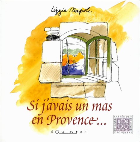 Beispielbild fr Si j'avais un mas en Provence zum Verkauf von WorldofBooks