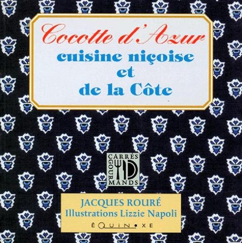 9782841350827: Cocotte d'azur,recettes nicoises .