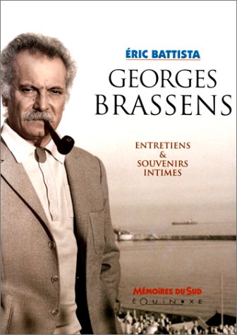 Stock image for GEORGES BRASSENS. Entretiens et souvenirs intimes for sale by medimops