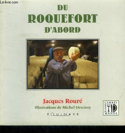Beispielbild fr Du roquefort d'abord zum Verkauf von Ammareal