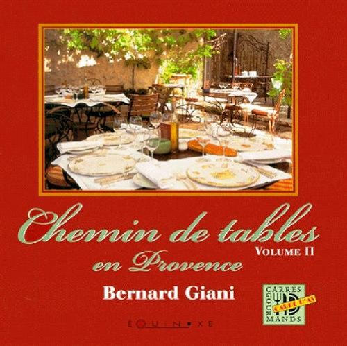 Chemin de tables en Provence (Volume II) (9782841351923) by [???]