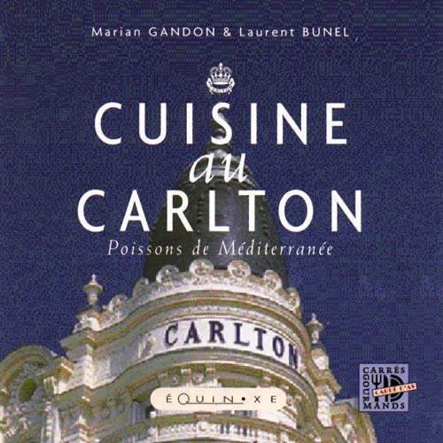 9782841352234: La Cuisine de Carlton