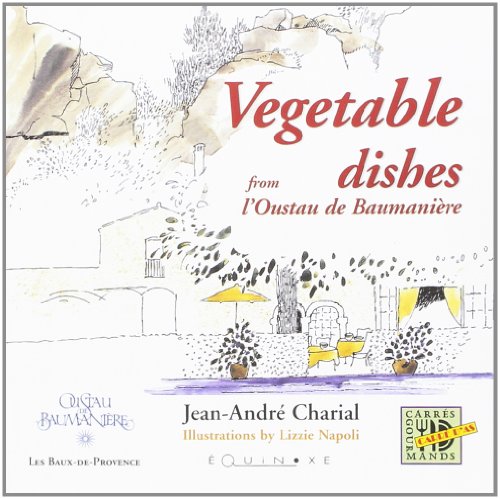 Imagen de archivo de Vegetable dishes - from l'Oustau de Baumani re a la venta por ThriftBooks-Atlanta