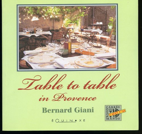 Table to Table in Provence (9782841352302) by Bernard Giani