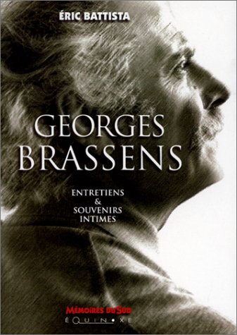 9782841353101: Georges Brassens - entretiens et souvenirs intimes