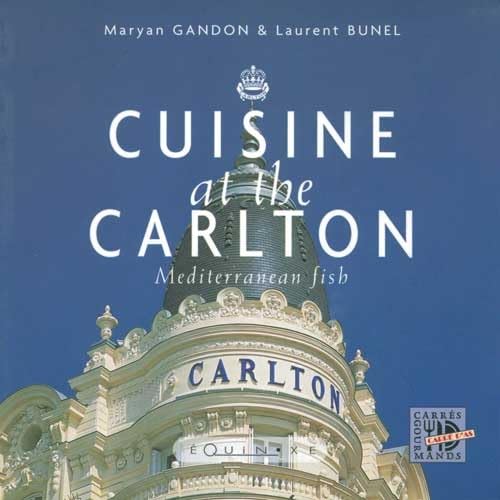 Stock image for CUISINE AT THE CARLTON for sale by WorldofBooks