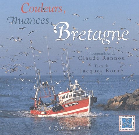 Stock image for Couleurs, nuances, Bretagne for sale by Wonder Book