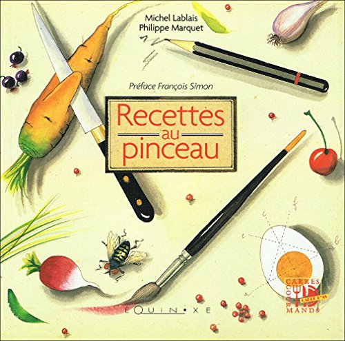 Stock image for Recettes au pinceau for sale by ThriftBooks-Dallas