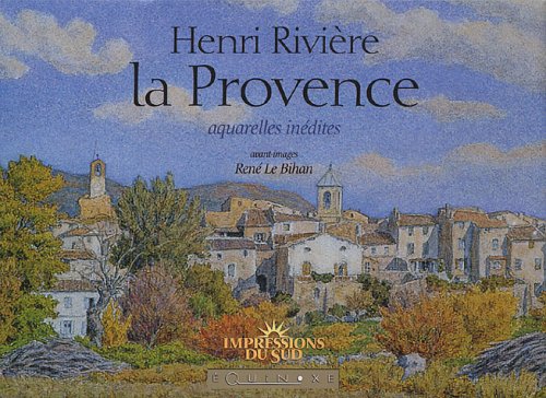 Imagen de archivo de HENRI RIVIERE LA PROVENCE a la venta por Gallix