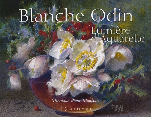 Blanche Odin, Lumière D'aquarelle